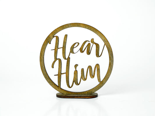 "Hear Him" Ornament/Sign, Christian Christmas Ornament, Laser Cut Decor, Christmas Gift