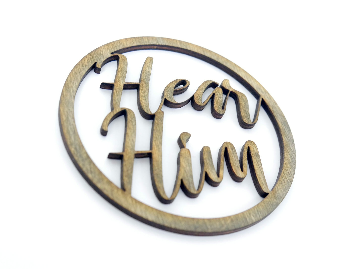 "Hear Him" Ornament/Sign, Christian Christmas Ornament, Laser Cut Decor, Christmas Gift