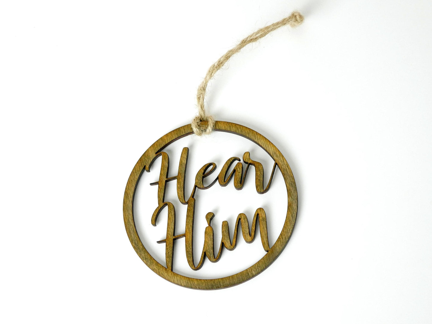 Hear Him" Ornament/Sign, Christian Christmas Ornament, Laser Cut Decor, Christmas Gift