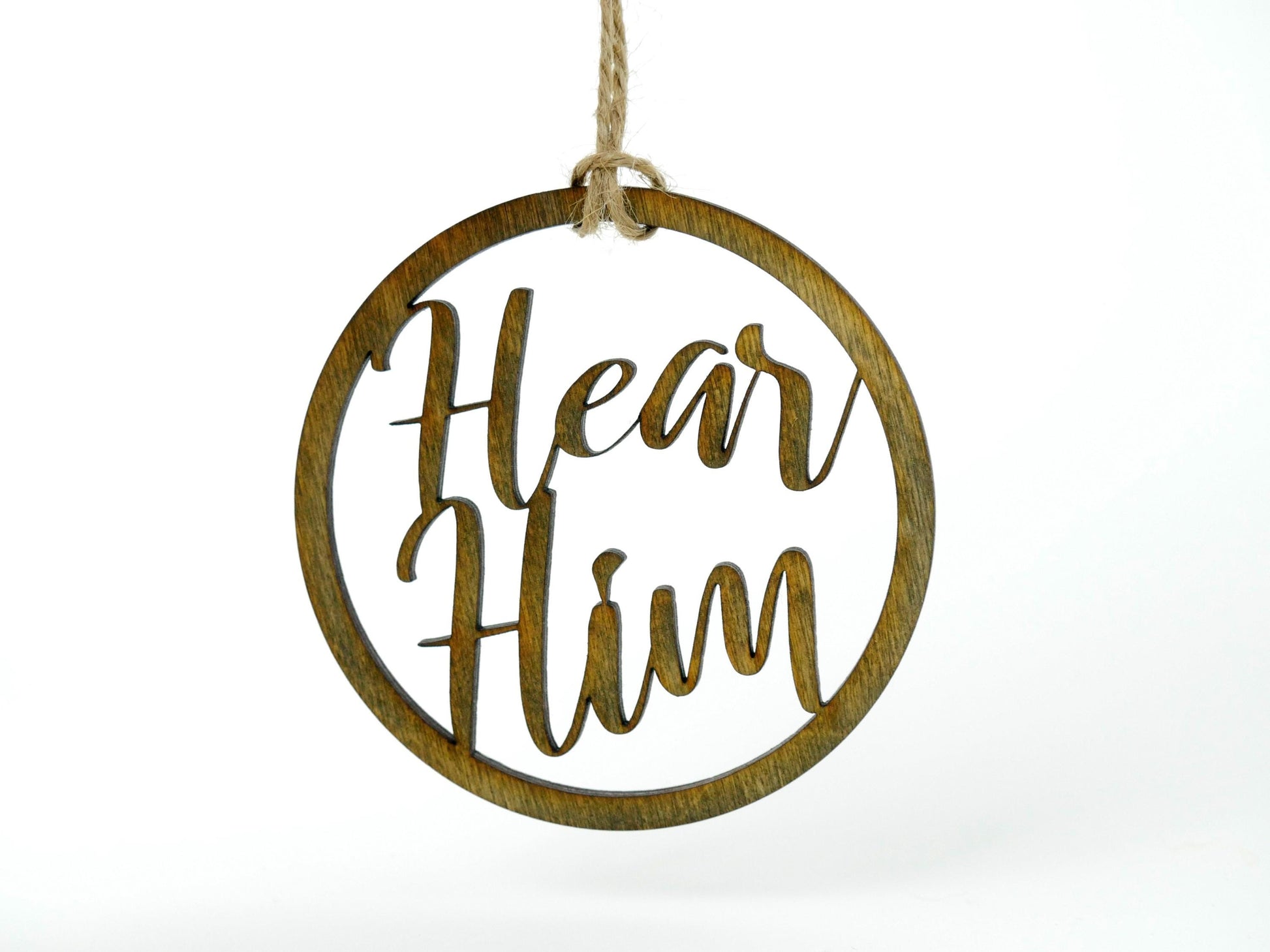 Hear Him" Ornament/Sign, Christian Christmas Ornament, Laser Cut Decor, Christmas Gift