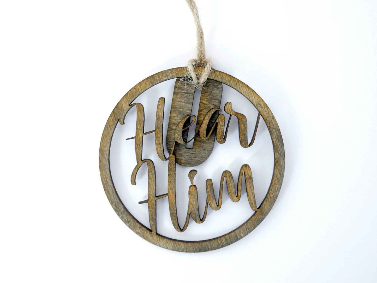 Hear Him" Ornament/Sign, Christian Christmas Ornament, Laser Cut Decor, Christmas Gift